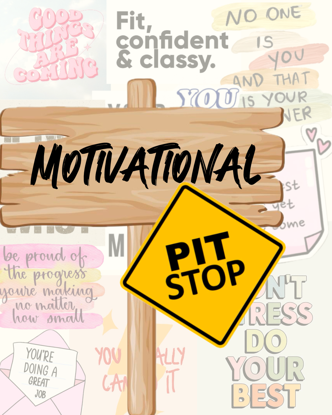 The Motivational Pit-Stop