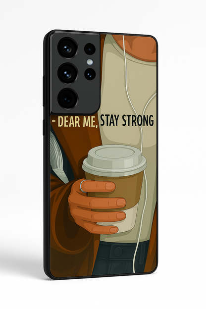 Stay Strong Premium Glass Back Cover For Galaxy S22, S23, S24, S25 Models
