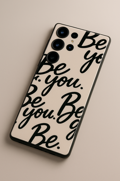 Be You Premium Glass Back Cover For Galaxy S22, S23, S24, S25 Models