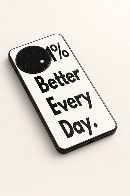 Better Every Day Premium Glass Back Cover For One Plus 13, 12, 11, 10, Nord Series