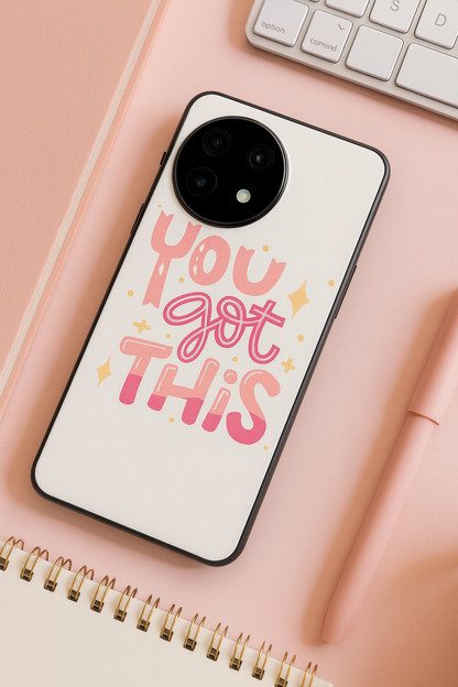 You Got This Glass Back Cover For One Plus 13, 12, 11, 10, Nord Series