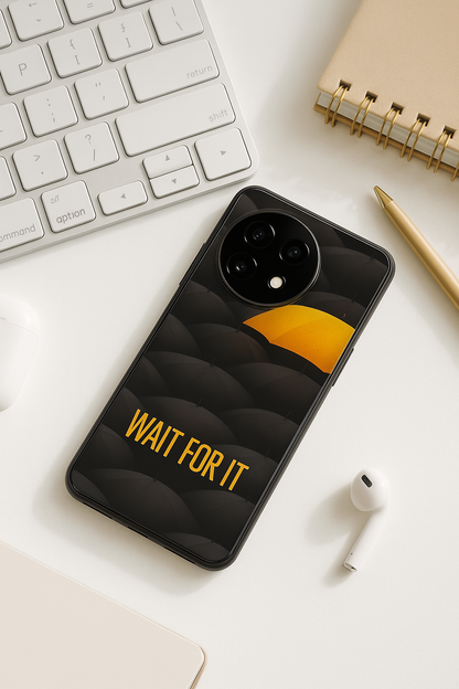 HIMYM Wait For It Glass Back Cover For One Plus 13, 12, 11, 10, Nord Series