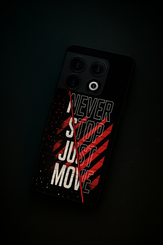 Never Stop Premium Glass Back Cover For One Plus 13, 12, 11, 10, Nord Series