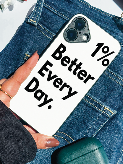 Better Every Day Premium Glass Back Cover For iPhone 11,12,13,14,15,16 Models