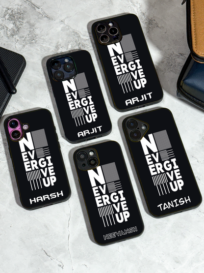 Never Give Up Personalised Name Premium Glass Back Cover For iPhone 11,12,13,14,15,16 Models