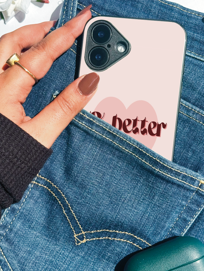 Better Than Yesterday Premium Glass Back Cover For iPhone 11,12,13,14,15,16,17 Models The Case & Co