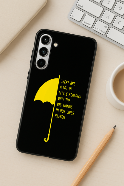 HIMYM Little Reasons Premium Glass Back Cover For Galaxy S, A, M & F Series The Case & Co