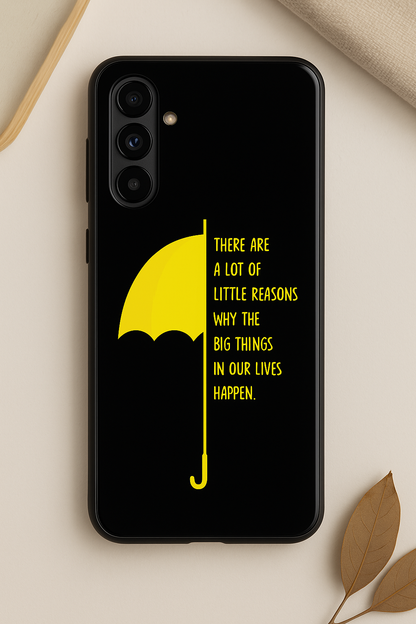 HIMYM Little Reasons Premium Glass Back Cover For Galaxy S, A, M & F Series The Case & Co
