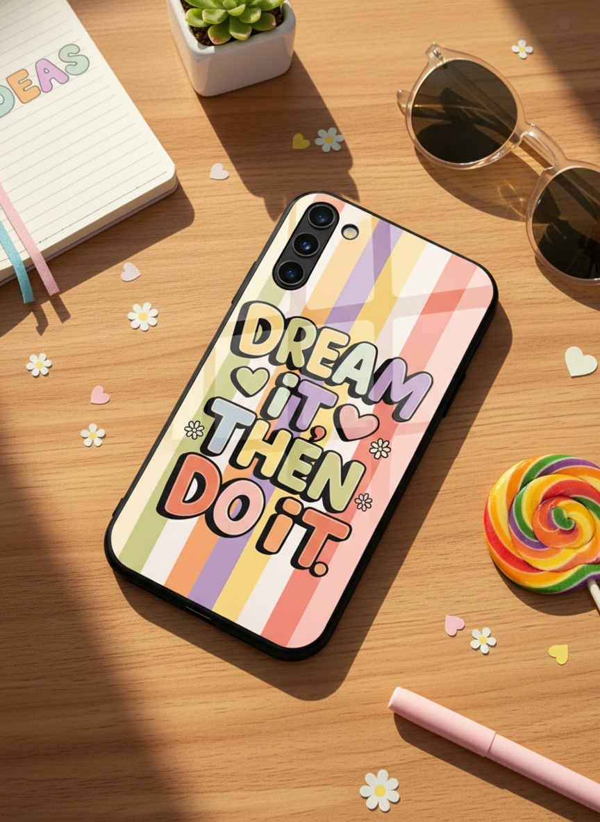 Dream It Do It Premium Glass Back Cover For Galaxy S, A, M & F Series