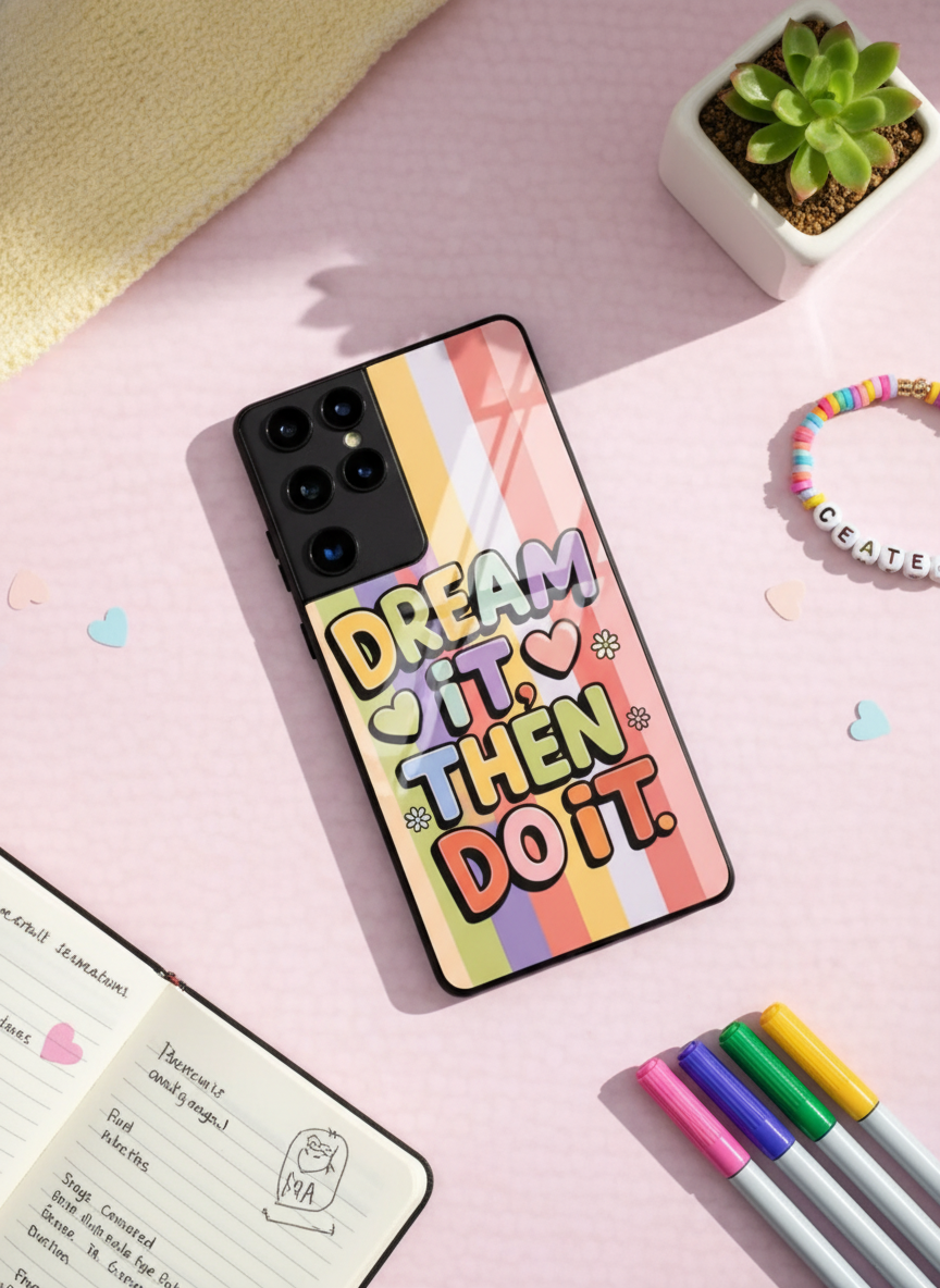 Dream It Do It Premium Glass Back Cover For Galaxy S, A, M & F Series