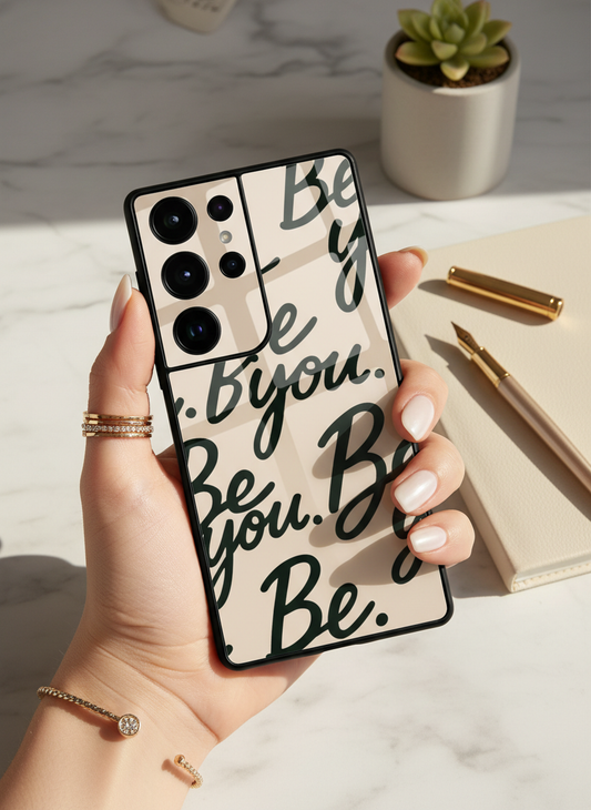 Be You Premium Glass Back Cover For Galaxy S, A, M & F Series